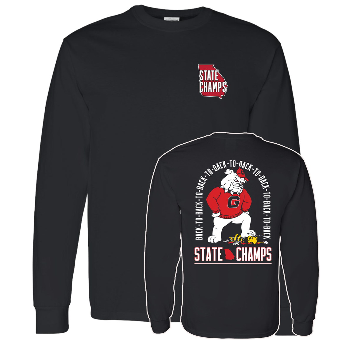 [Front + Back] Georgia Bulldogs Eight Time State Champs Back To Back To Back Long Sleeve Shirt