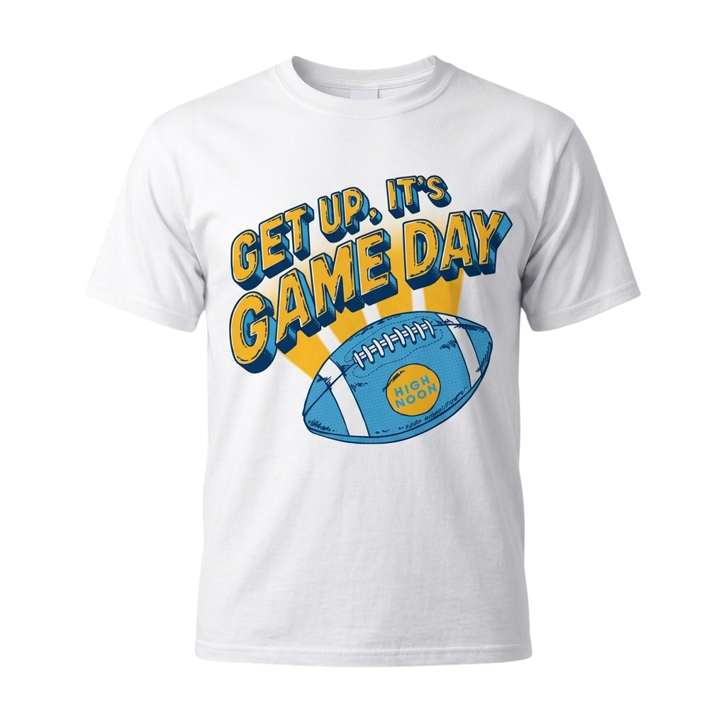 Get Up It's Game Day High Noon Shirt