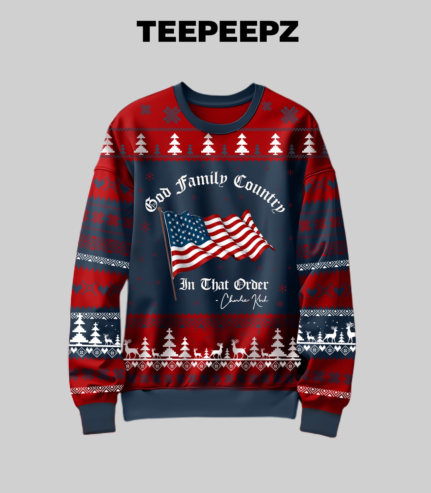 God Family Country In That Order Charlie Kirk Ugly Christmas Sweater