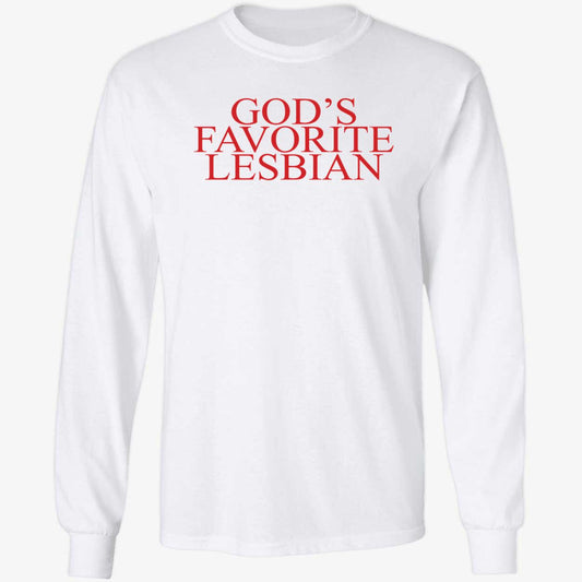 God's Favorite Lesbian Long Sleeve Shirt