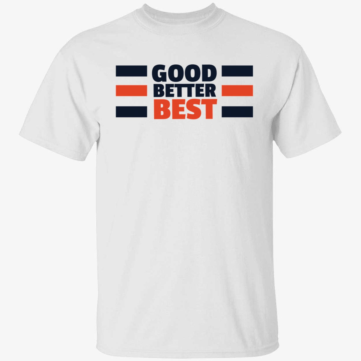 Good Better Best Bears Shirt