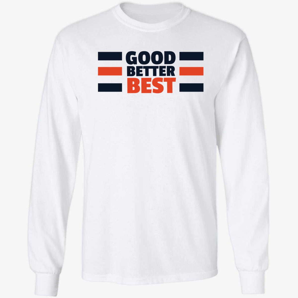 Good Better Best Bears Shirt