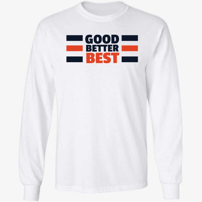 Good Better Best Bears Shirt