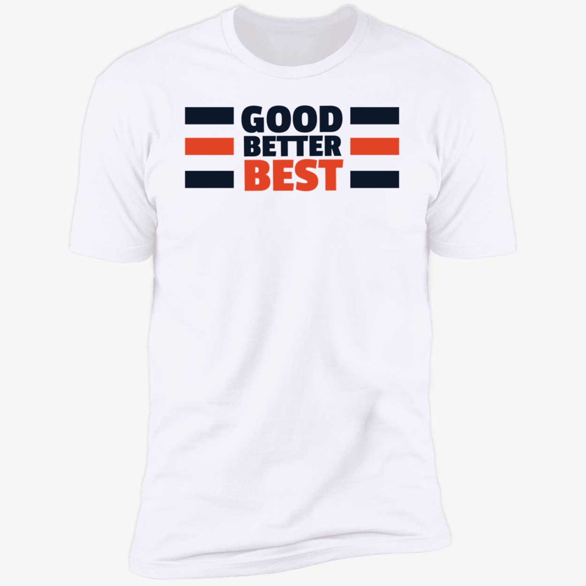 Good Better Best Bears Shirt