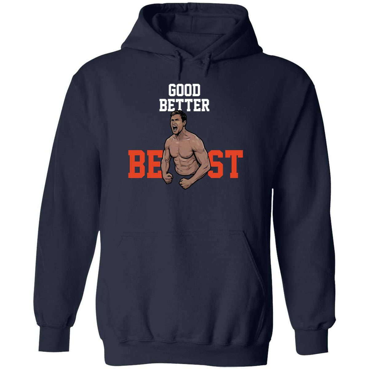 Good Better Best Ben Johnson Hoodie