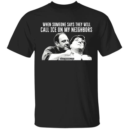 Good Morning Rat When Someone Says They Will Call Ice On My Neighbor Shirt