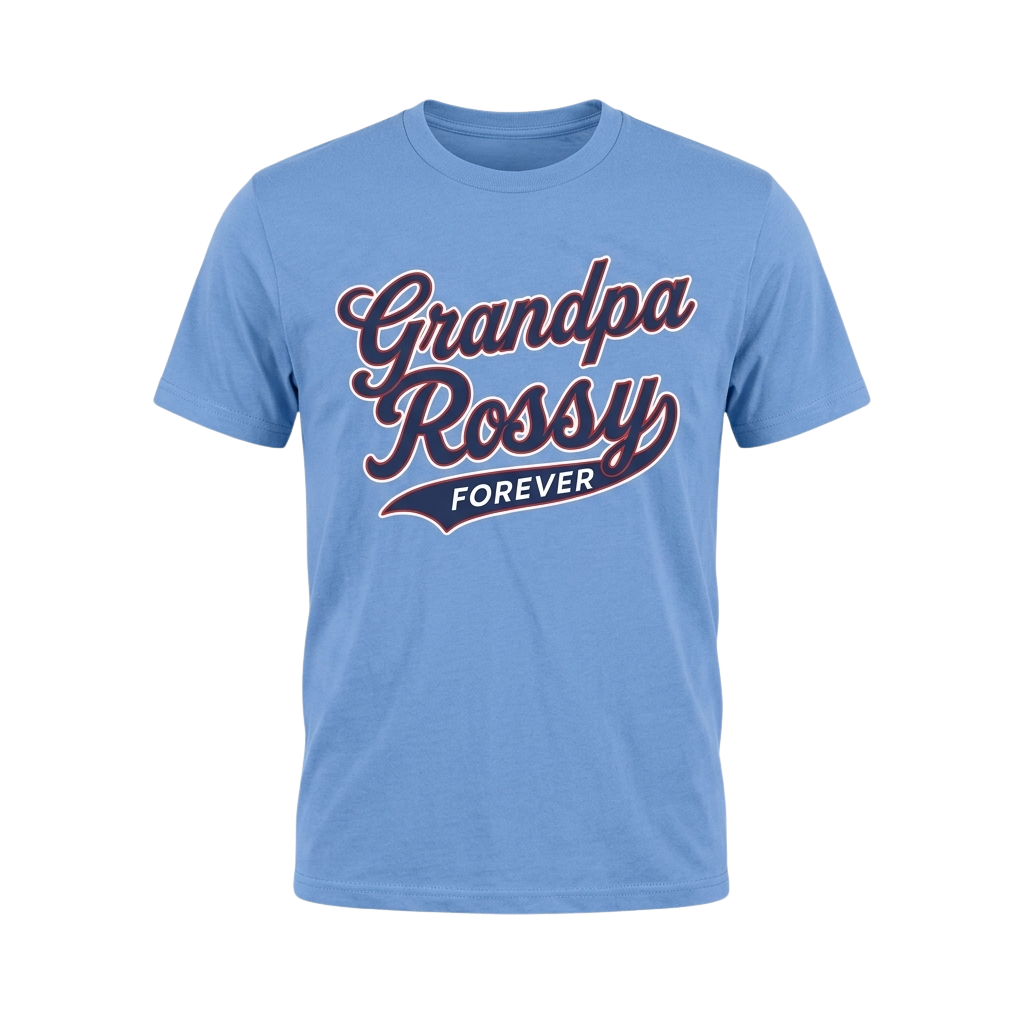 Grandpa Rossy Forever Shirt