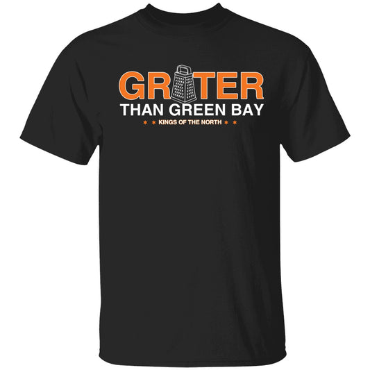 Grater Cheese Than Green Bay Kings Of The North Shirt