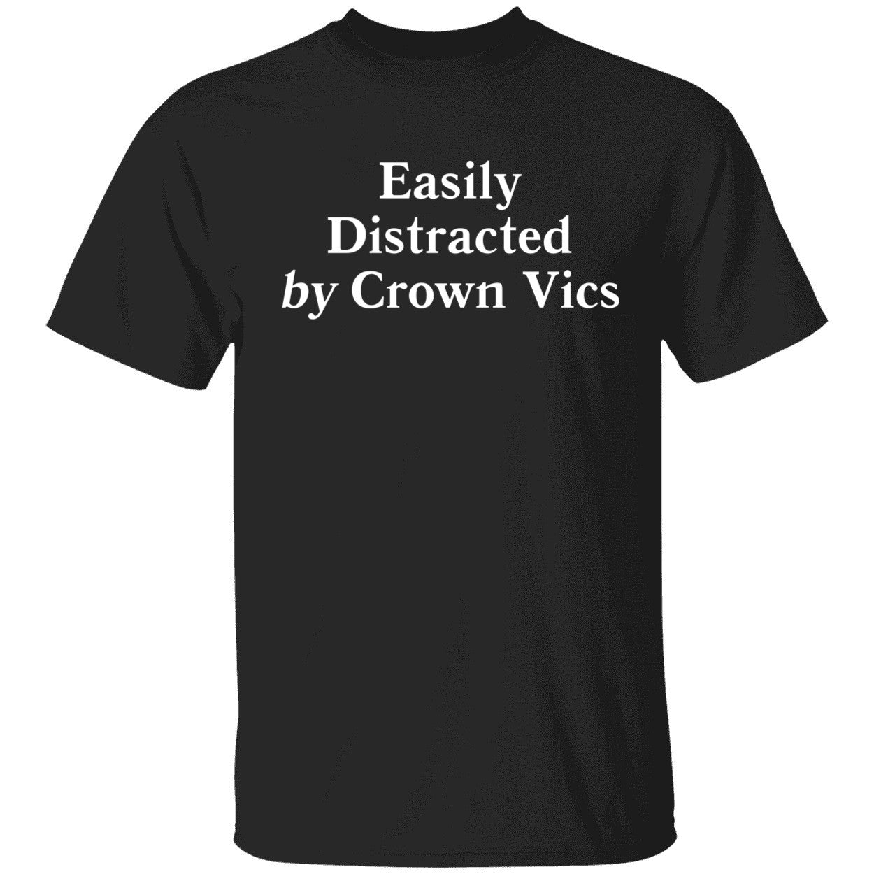 Greg Biffle Easily Distracted By Crown Vics Hoodie