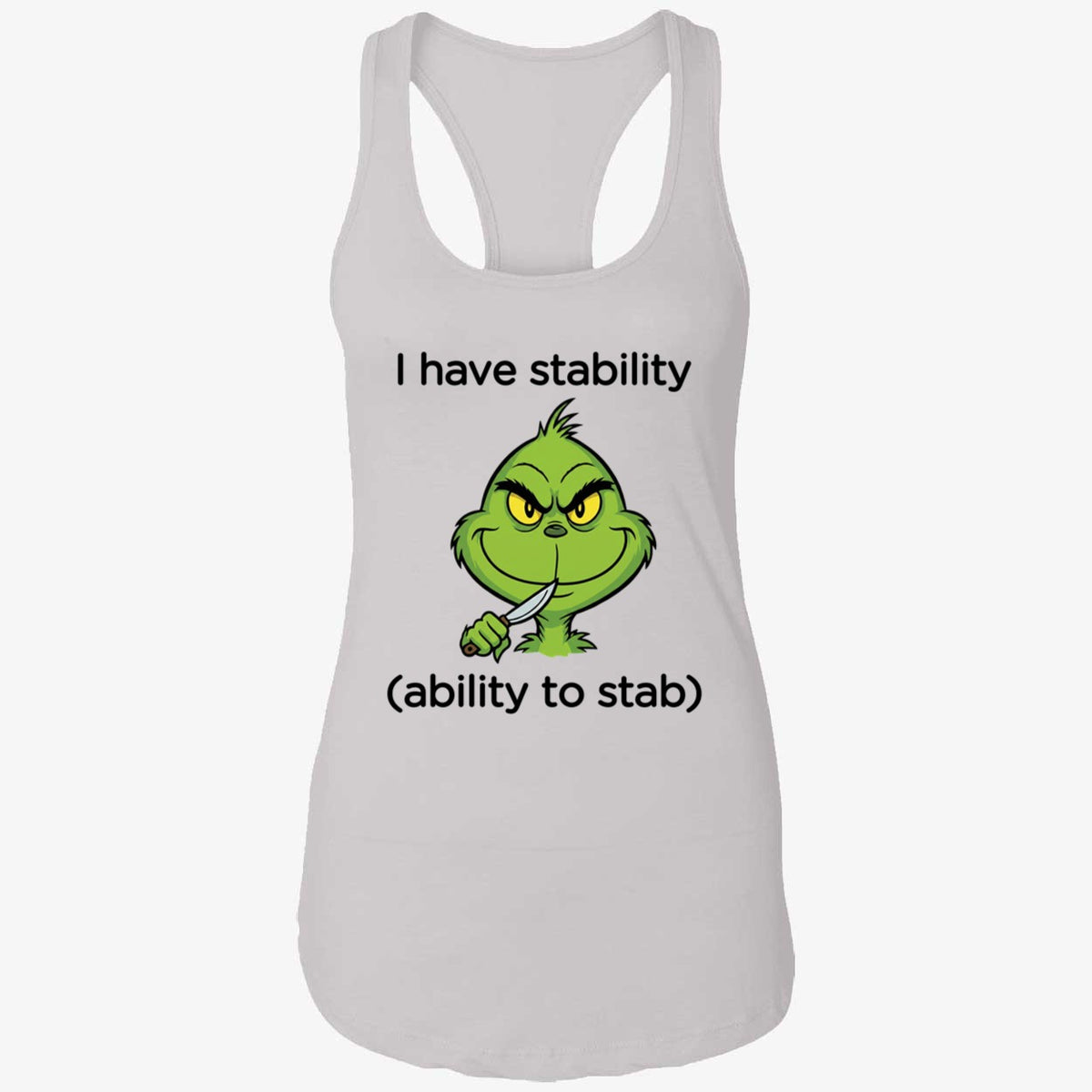 Grinch I Have Stability Ability To Stab Hoodie