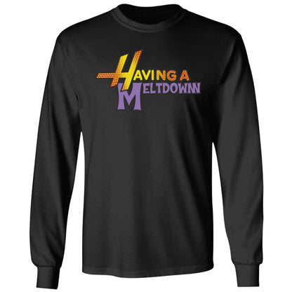 Having A Meltdown Shirt