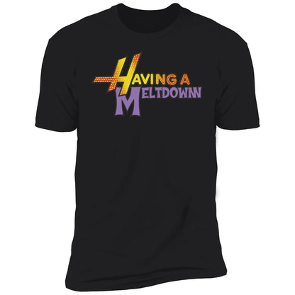 Having A Meltdown Shirt
