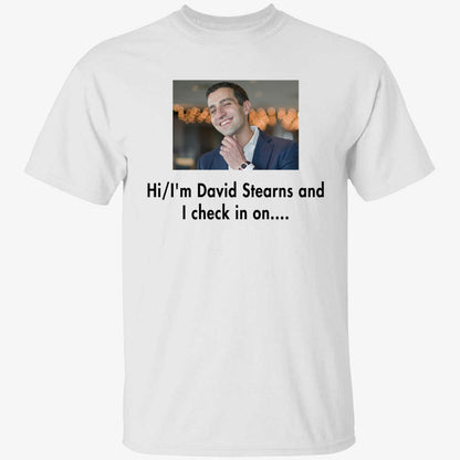 Hi I'm David Stearns And I Check In On Shirt