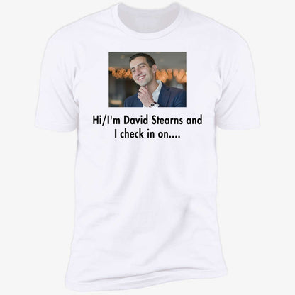 Hi I'm David Stearns And I Check In On Shirt