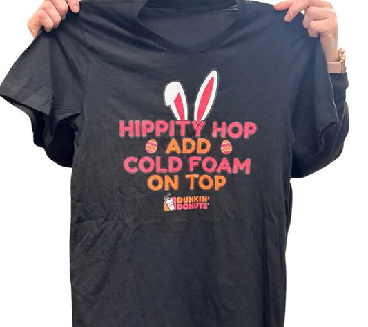 Hippity Hop Add Cold Foam On Top Dunkin Donuts Shirt