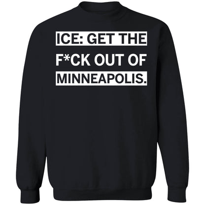 ICE Get the F-ck Out of Minneapolis Shirt