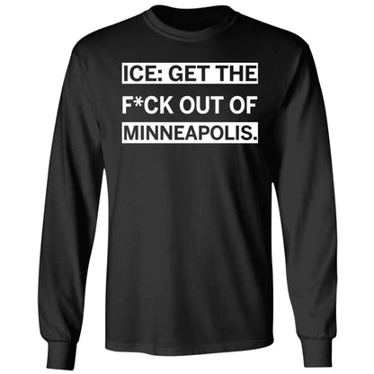 ICE Get the F-ck Out of Minneapolis Shirt