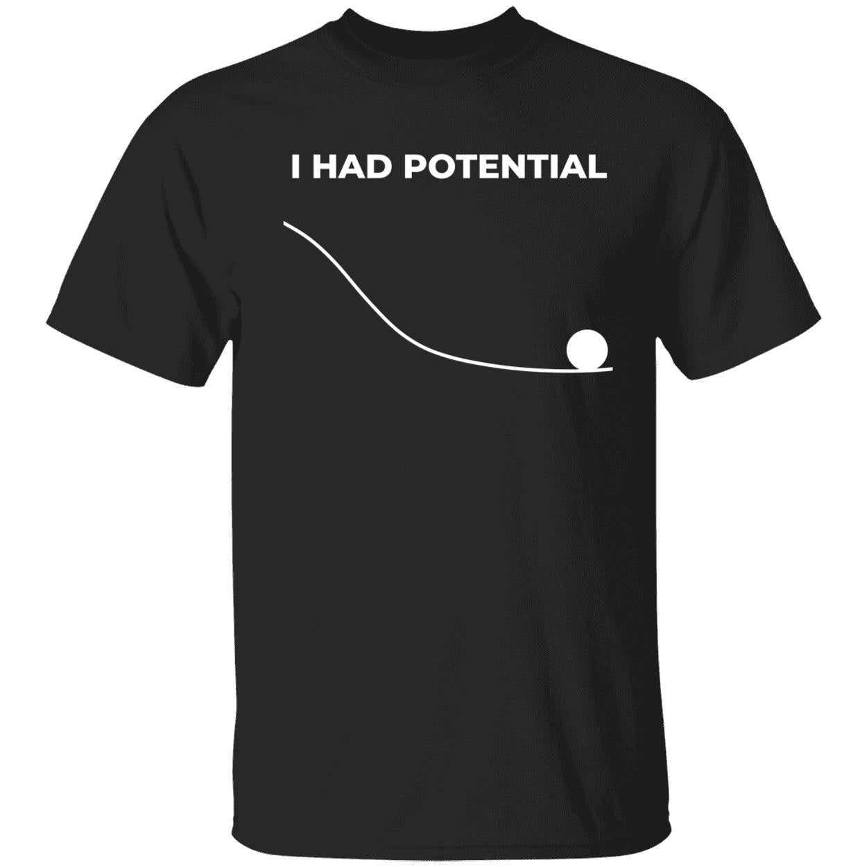 I Had Potential Project Hail Mary Shirt