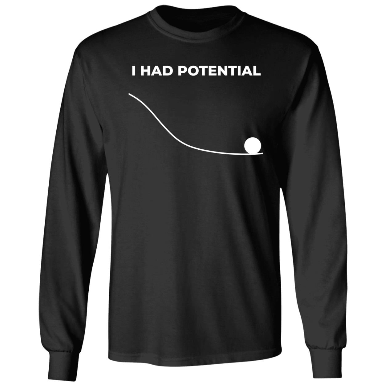 I Had Potential Project Hail Mary Shirt
