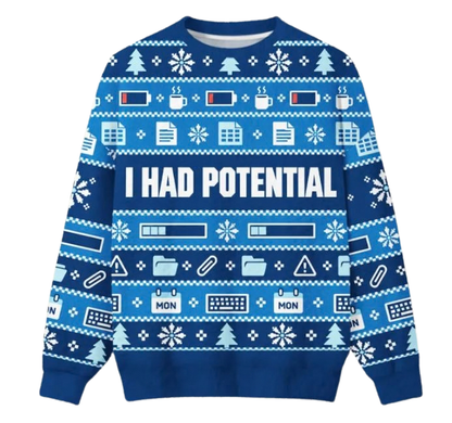 I Had Potential Ugly Christmas Sweater