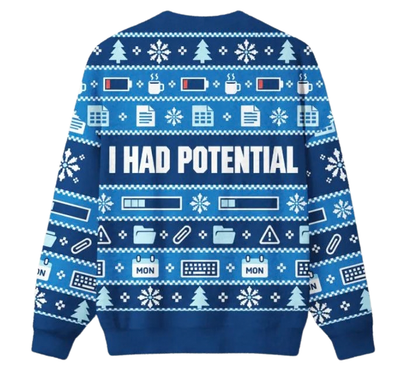 I Had Potential Ugly Christmas Sweater