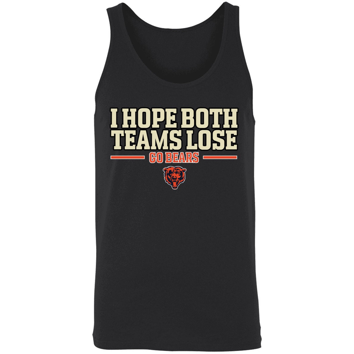 I Hope Both Teams Lose Go Bears Shirt