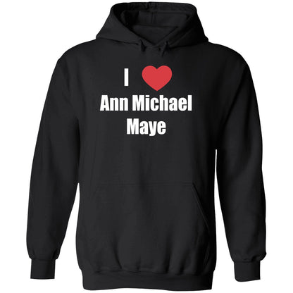 I Love Ann Michael Maye Shirt