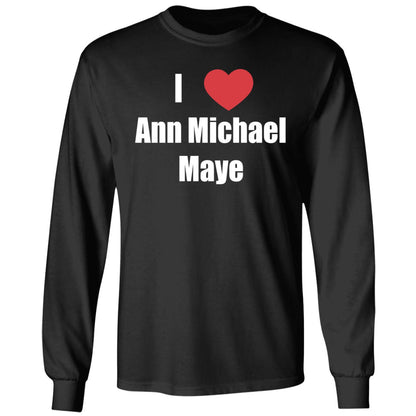 I Love Ann Michael Maye Shirt