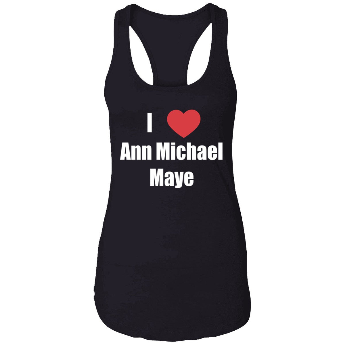 I Love Ann Michael Maye Shirt