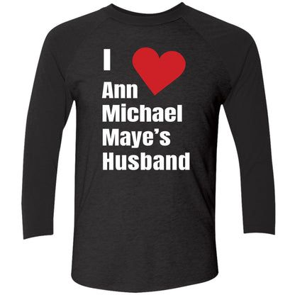I Love Ann Michael Maye's Hushand Shirt