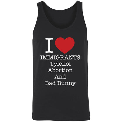 I Love Immigrants Tylenol Abortion And Bad Bunny Shirt