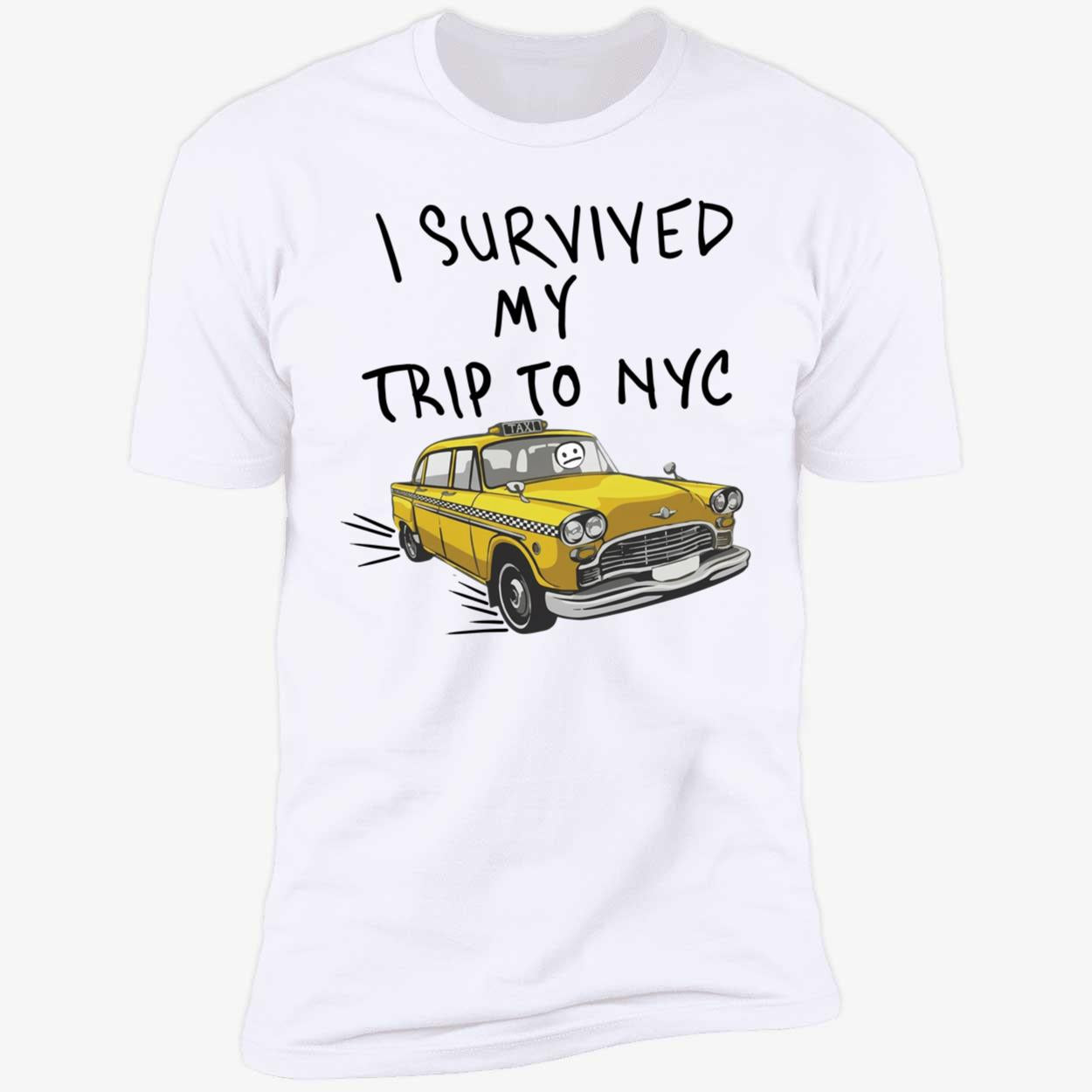 I Survived My Trip To Nyc Shirt