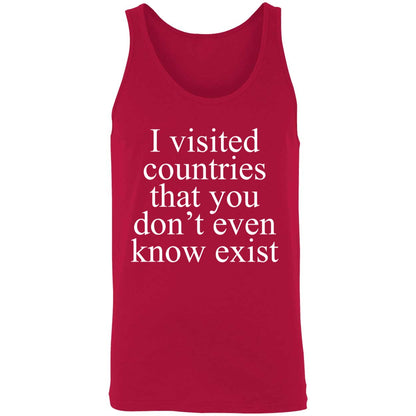 I Visited Countries That You Don't Even Know Exist Shirt