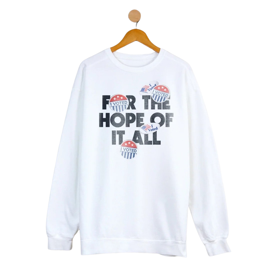 I Voted For The Hope Of It All Shirt