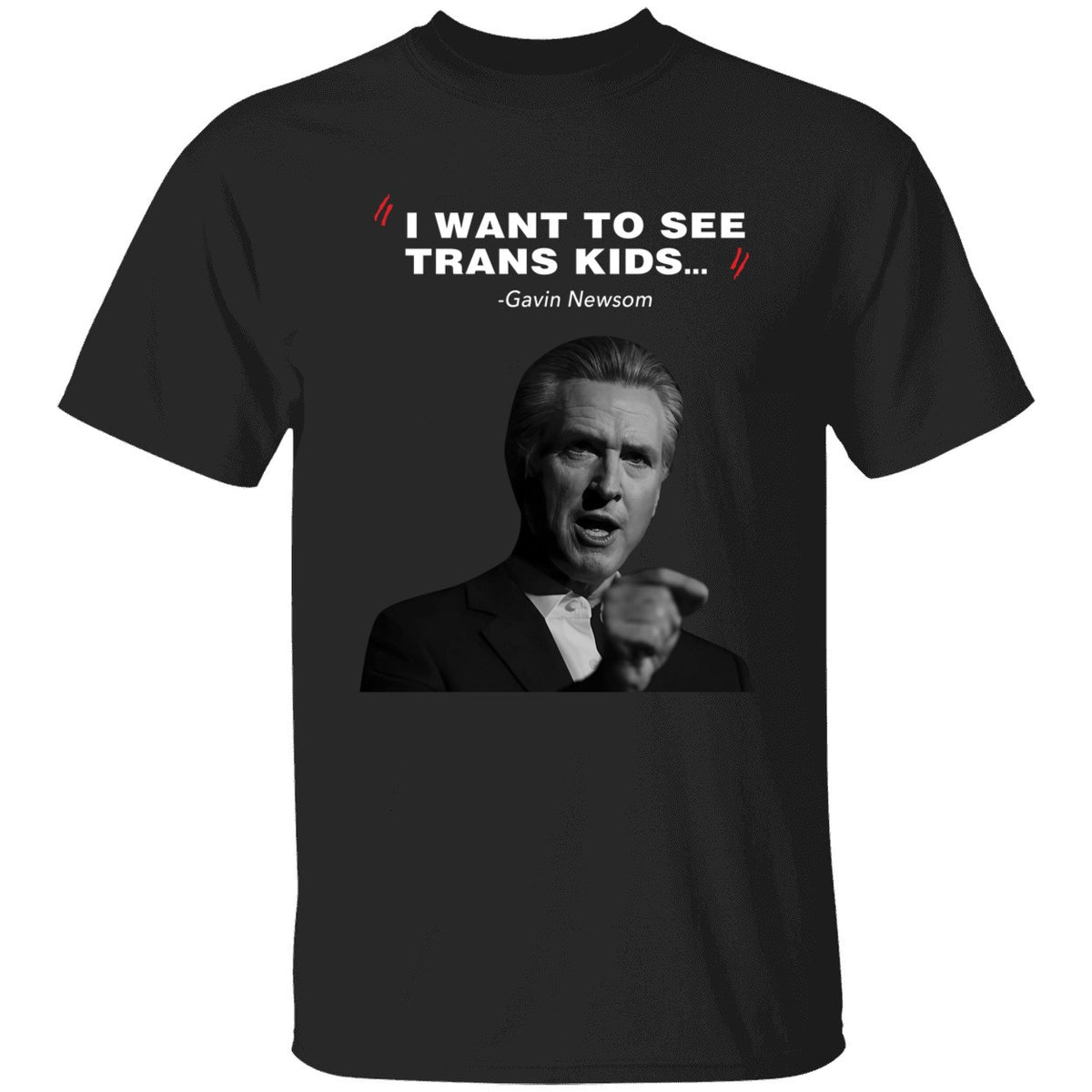 I Want To See Trans Kids Gavin Newsom Shirt