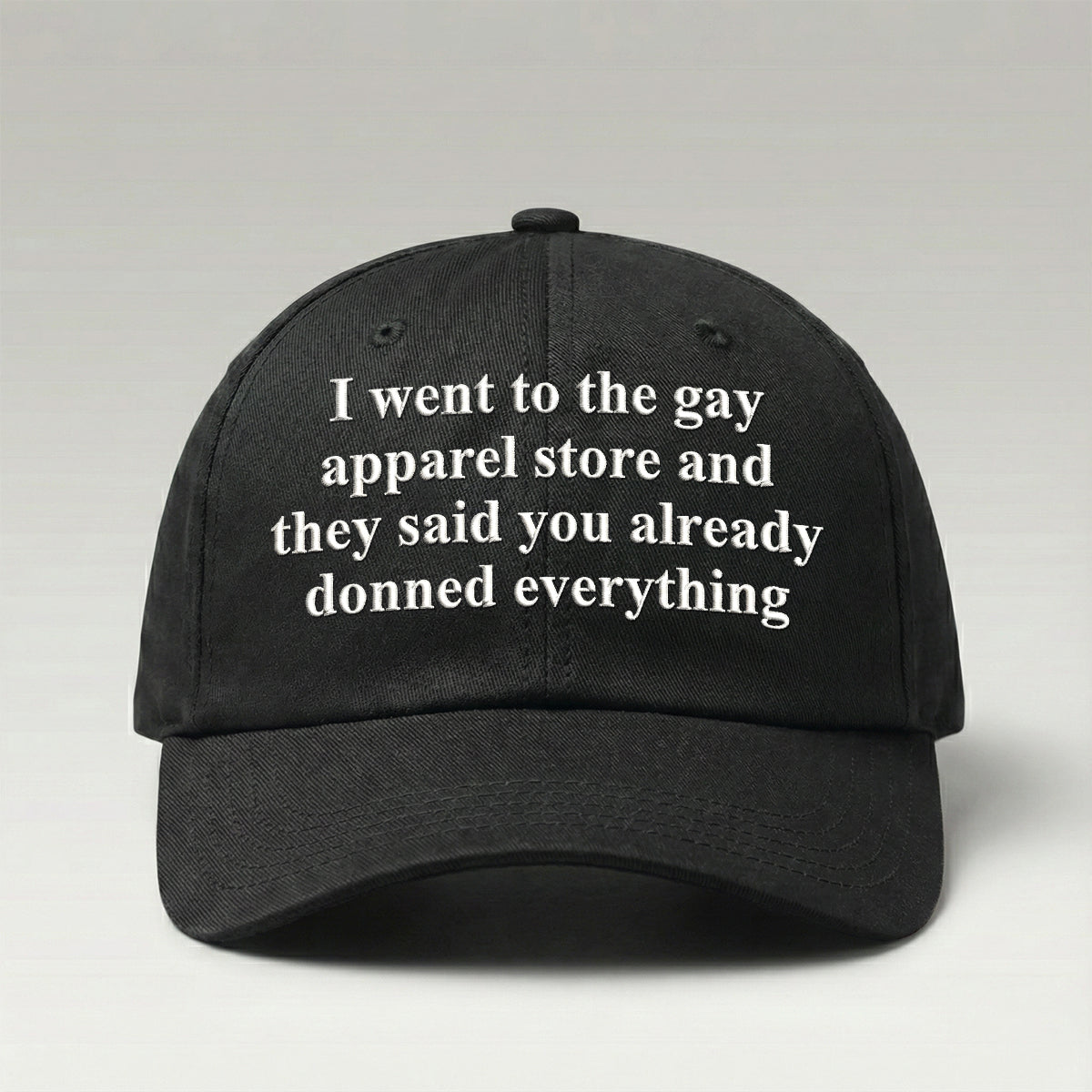 I Went To The Gay Apparel Store Hat