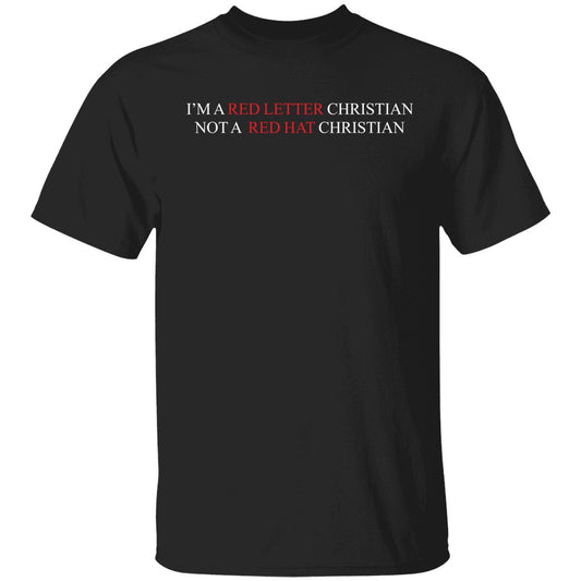 I'm A Red Letter Christian Not A Red Hat Christian Shirt