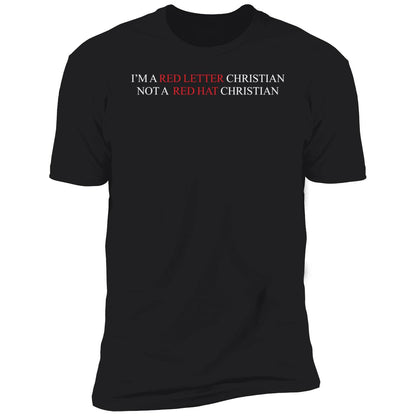 I'm A Red Letter Christian Not A Red Hat Christian Shirt