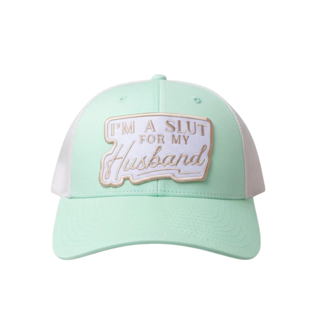 I'm A Slut For My Husband Hat
