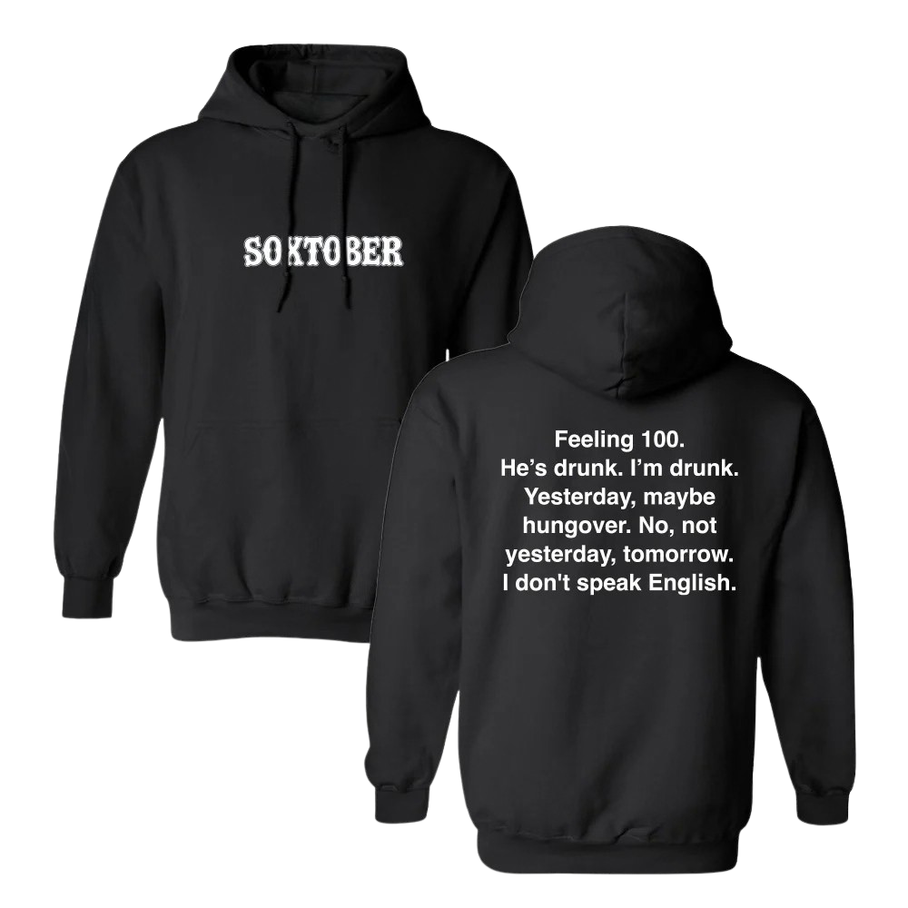 I'm Drunk Soxtober Hoodie