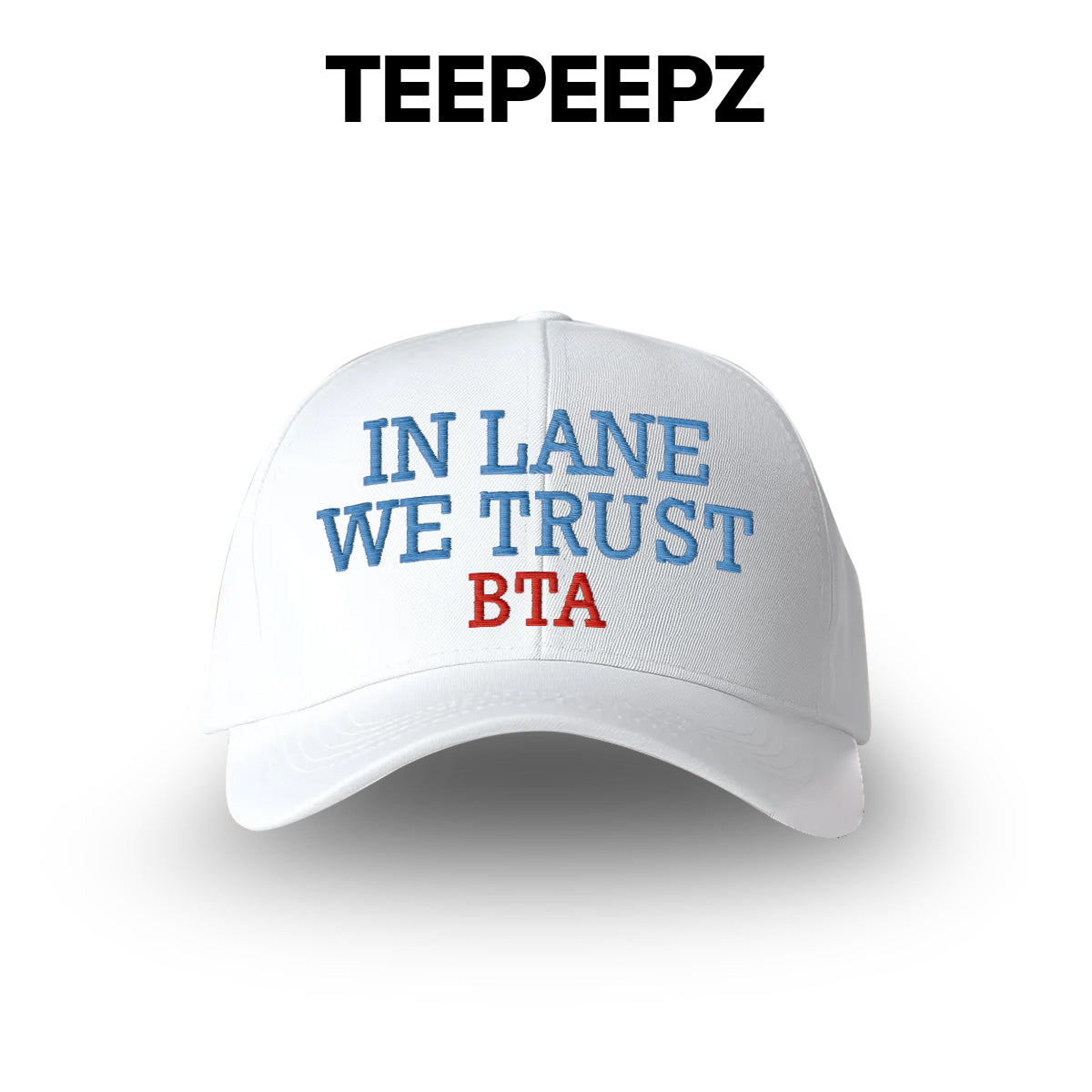 In Lane We Trust BTA Hat
