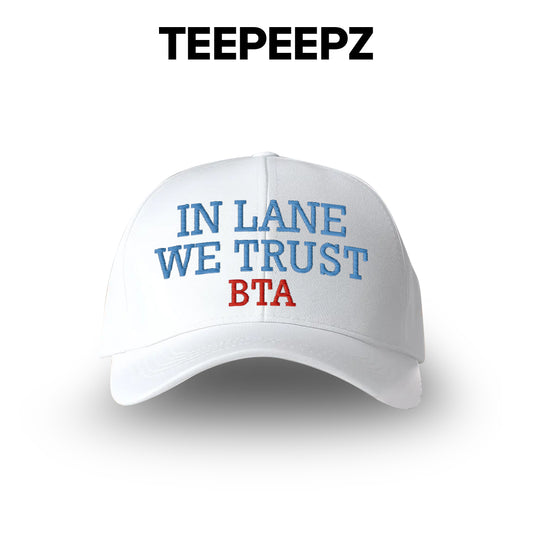 In Lane We Trust BTA Hat