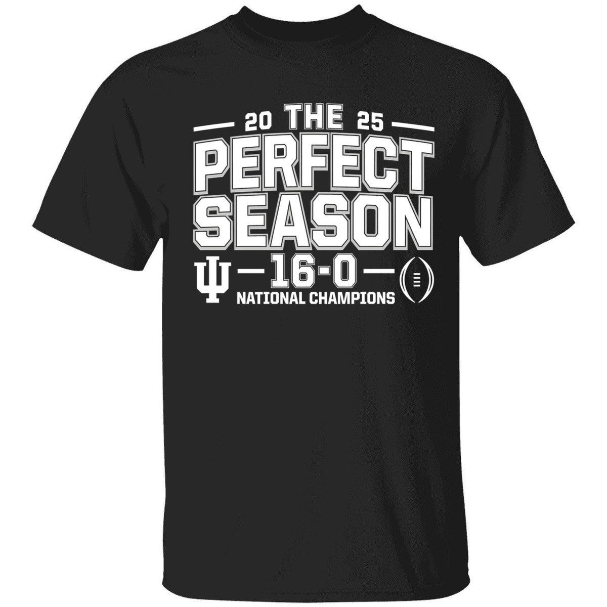 Indiana Hoosiers 2025 The Perfect Season 16-0 National Championship Shirt