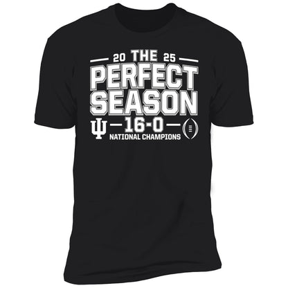 Indiana Hoosiers 2025 The Perfect Season 16-0 National Championship Shirt
