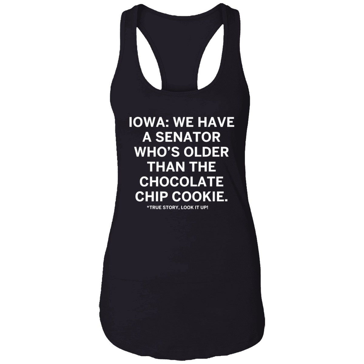 Iowa We Have A Senator Who's Older Than The Chocolate Chip Cookie Shirt