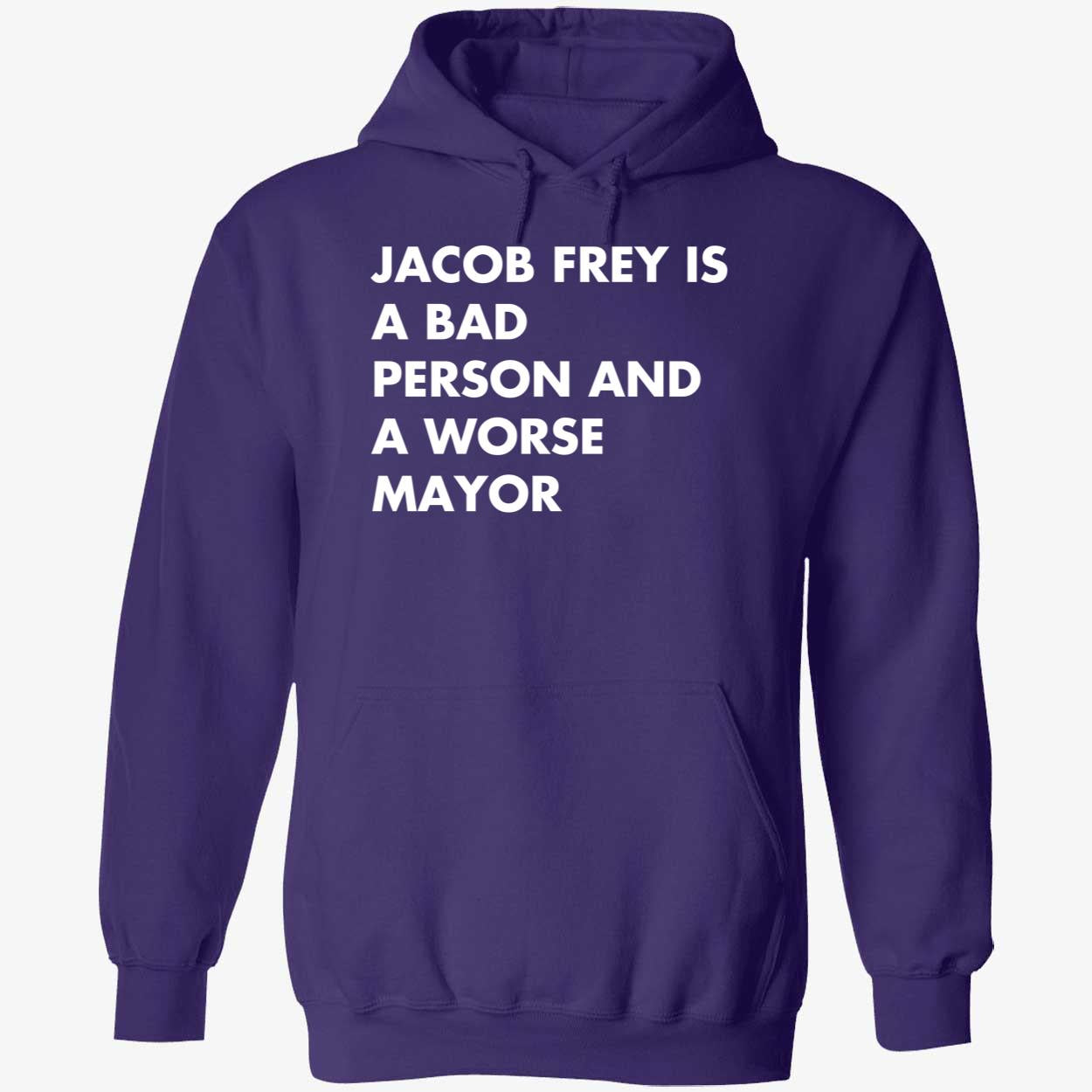 Jacob Frey Is A Bad Person And A Worse Mayor Shirt