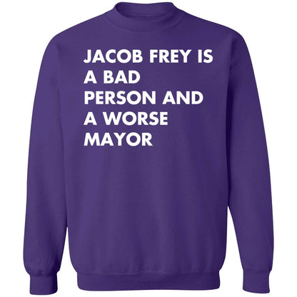 Jacob Frey Is A Bad Person And A Worse Mayor Shirt