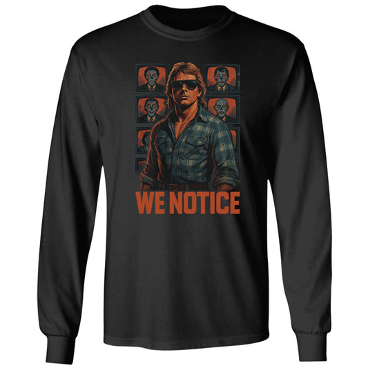Jake Shields Roddy Piper We Notice Long Sleeve Shirt