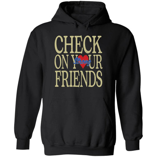 Jalyx Hunt Check On Your Strong Friends Hoodie