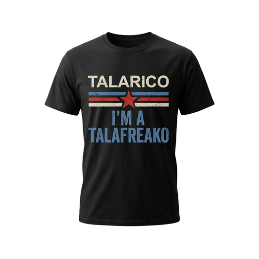 James Talarico I'm A Talafreako Shirt